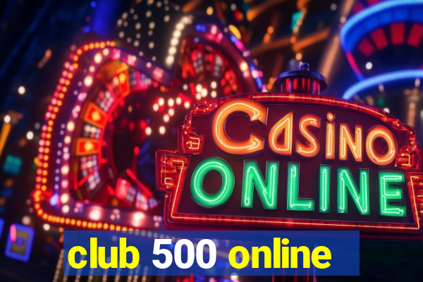 club 500 online